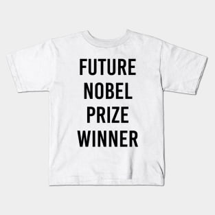 Future Nobel Prize Winner (White) Kids T-Shirt